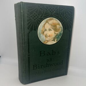 Babs At Birchwood By Alice Ross Colver 1925‎
